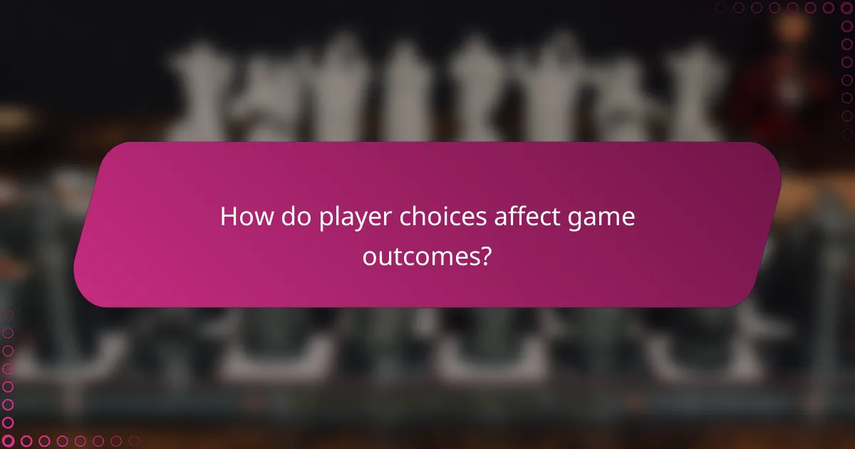 How do player choices affect game outcomes?