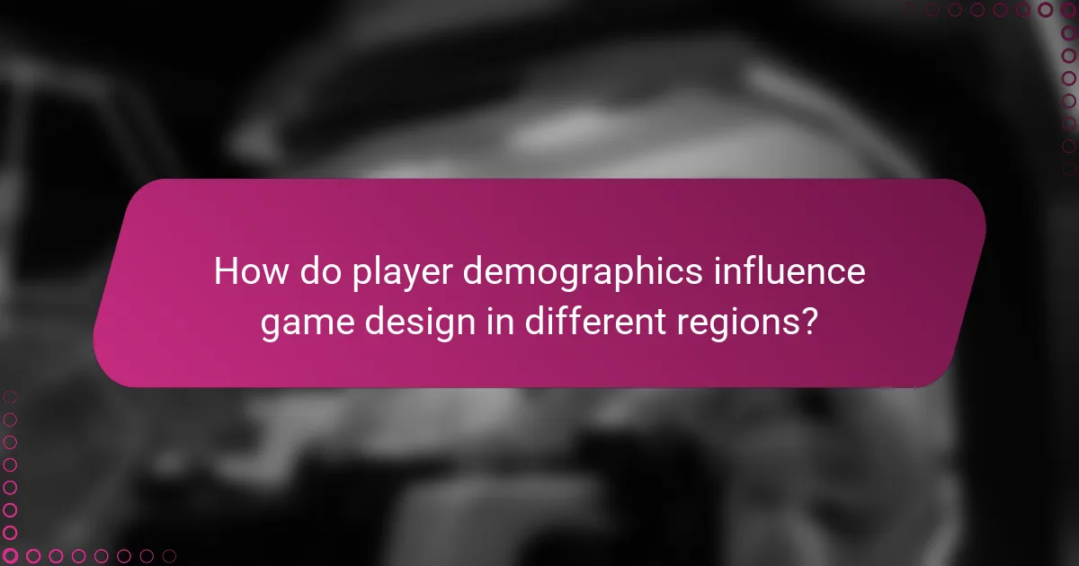 How do player demographics influence game design in different regions?