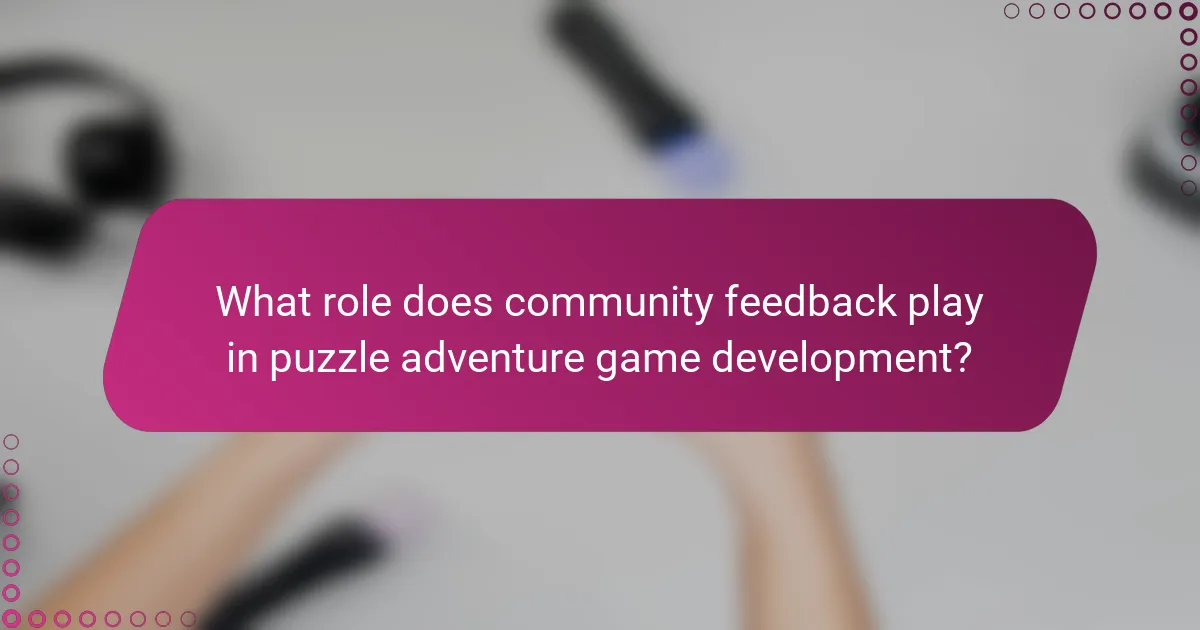 What role does community feedback play in puzzle adventure game development?