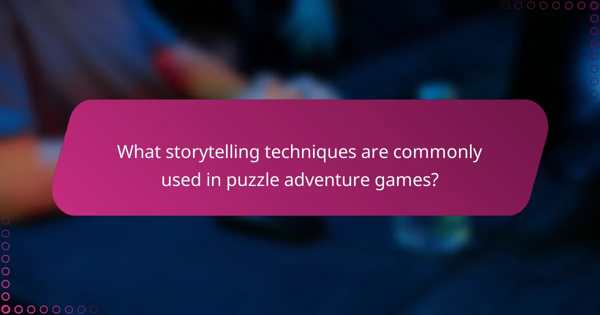 What storytelling techniques are commonly used in puzzle adventure games?